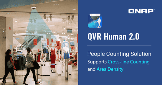 QVR Human 2.0:经济高效的人流统计解决方案登场