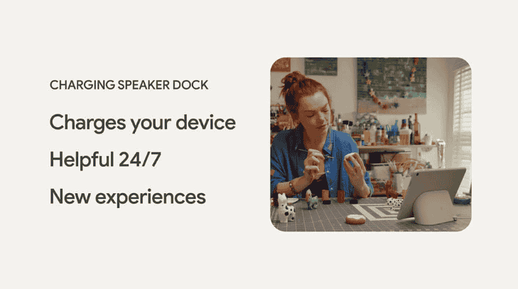 谷歌公布 Pixel Tablet 平板电脑更多细节,连接底座即可变身智能显示器