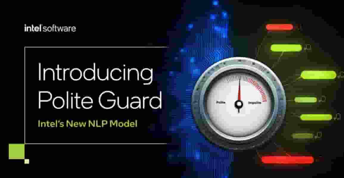 英特尔开源“礼貌卫士”Polite Guard，文本礼貌程度一键判别