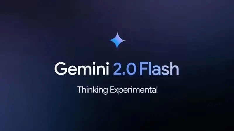 谷歌Gemini 2.0 Flash系列发布：AI编程与推理能力大幅提升