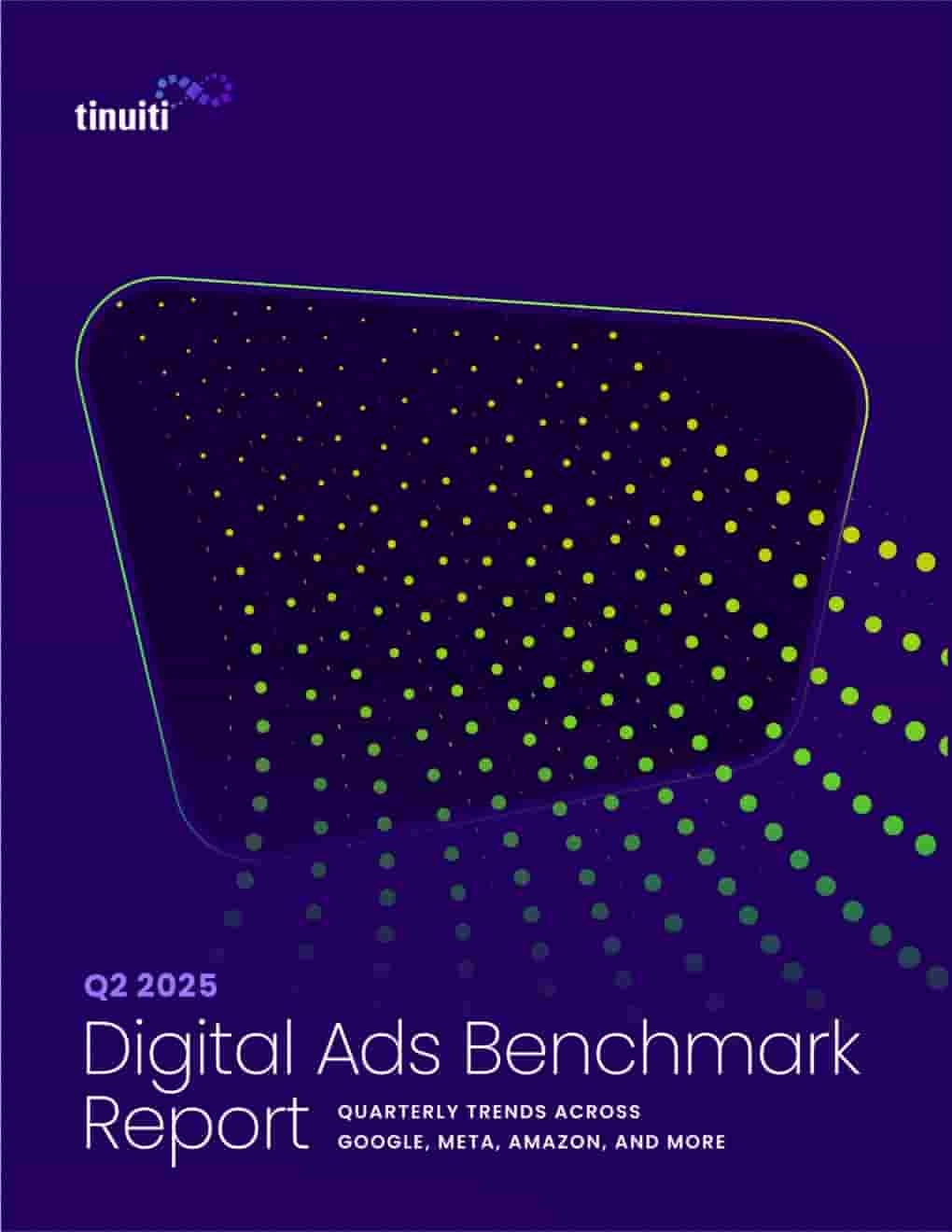 Tinuiti：2025年第二季度网络广告报