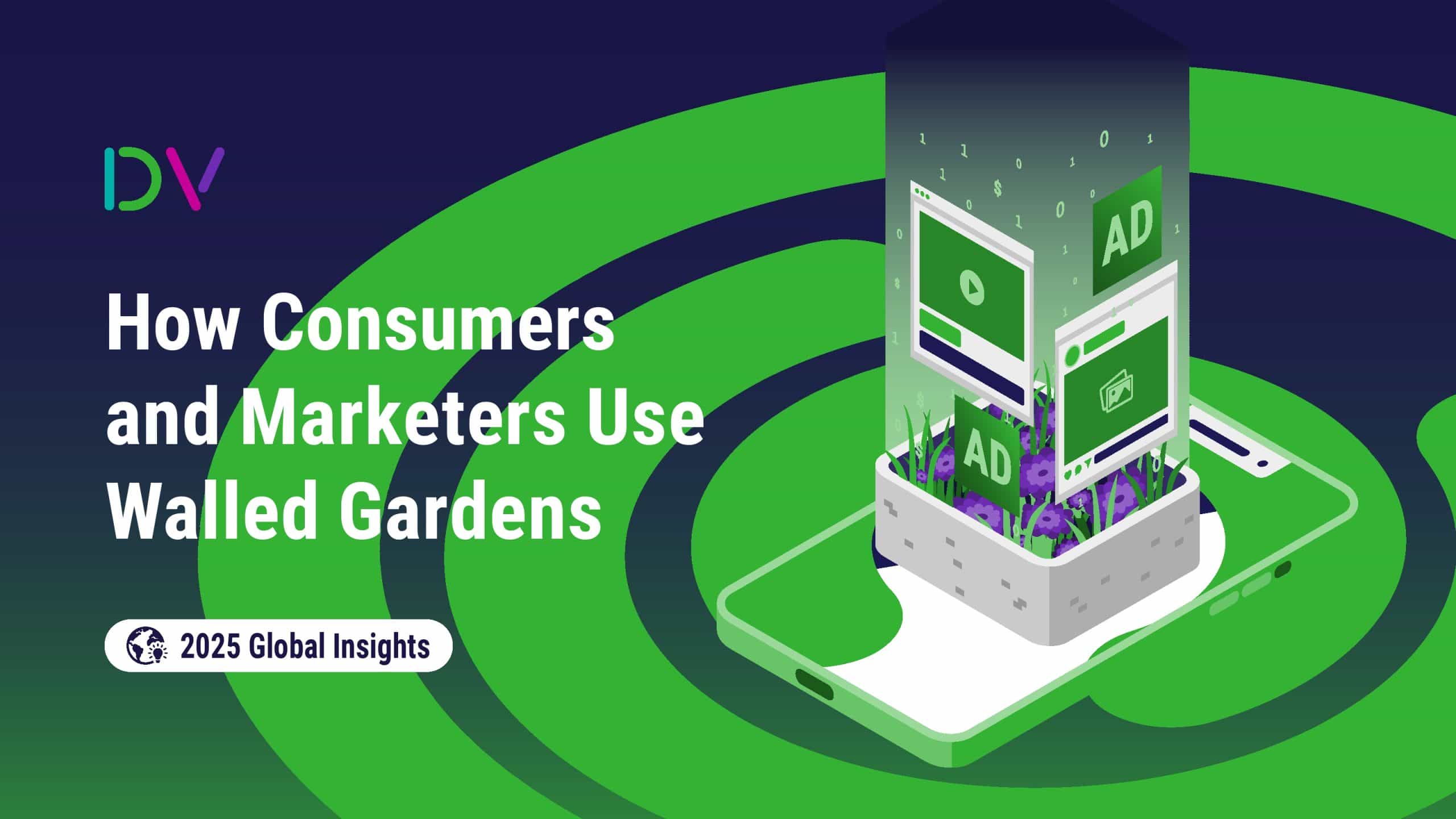 DoubleVerify：消费者和营销人员如何利用“围墙花园”